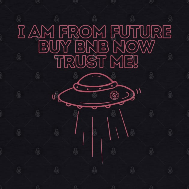 i am from future buy bnb now trust me by lord cobra